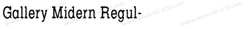 Gallery Midern Regul字体转换